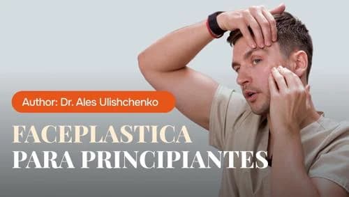 Faceplástica para Principiantes
