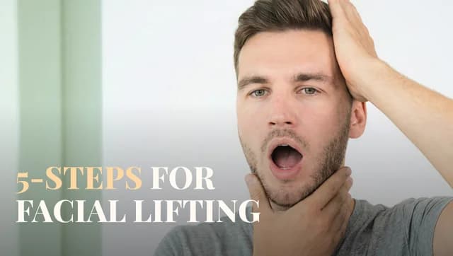 5 Steps for Facial Lifting