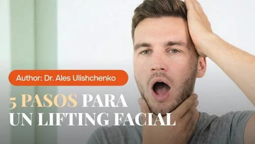 5 Pasos para un Lifting Facial